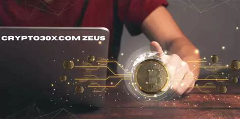 crypto30x com zeus review|Crypto30x.com Zeus: A Powerful Duo in Cryptocurrency Trading.
